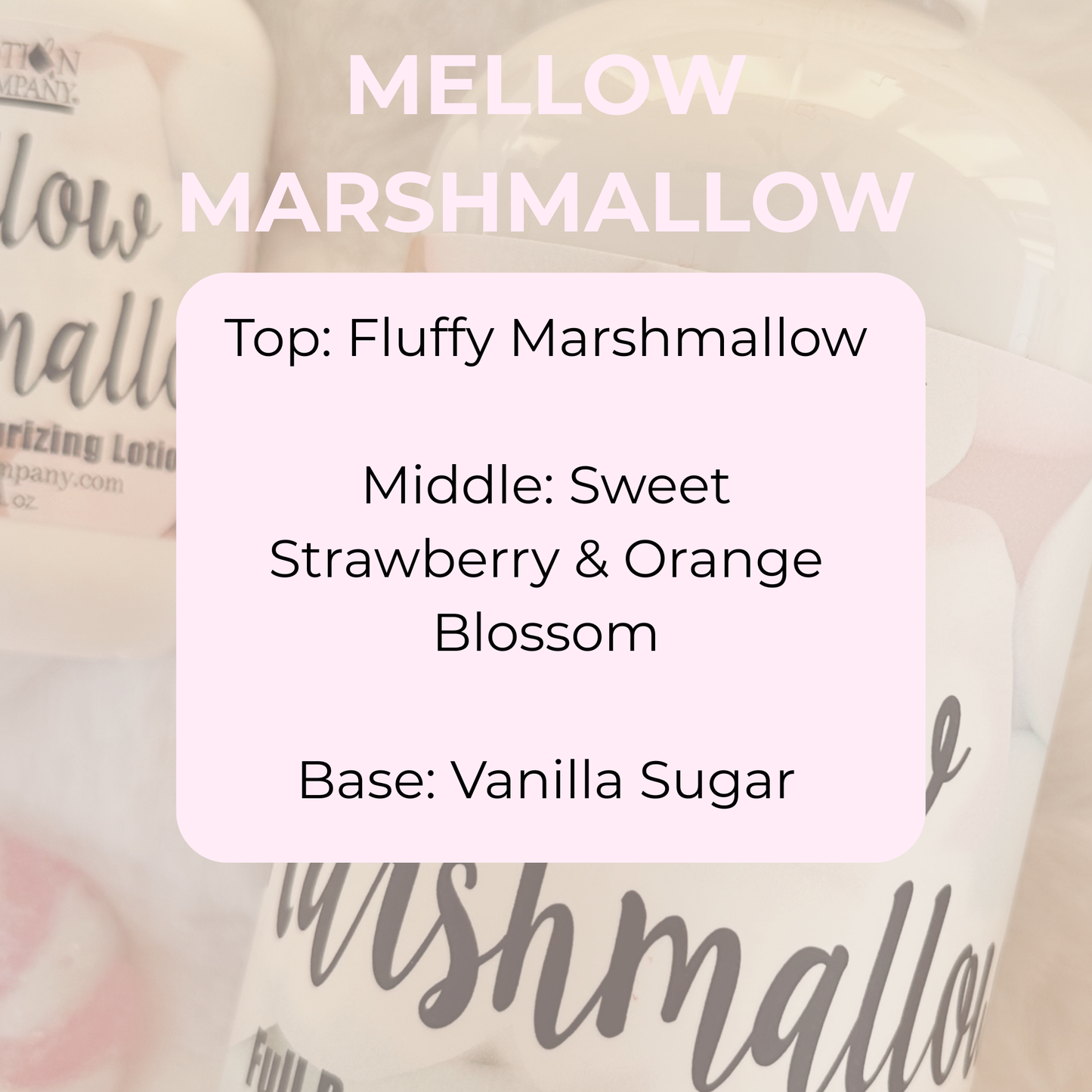 MELLOW MARSHMALLOW Body Lotion